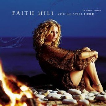 Cover for Faith Hill · You're Still Here (SCD) (2003)