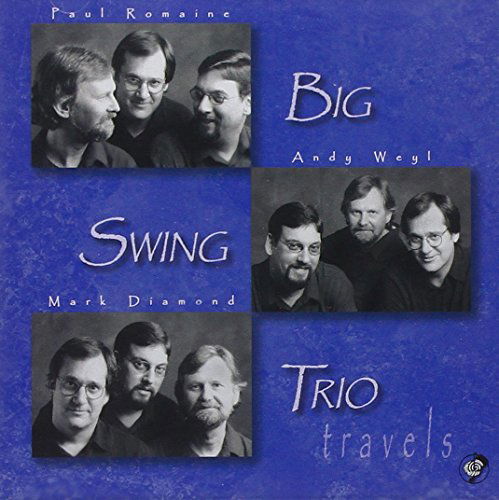 Travels - Big Swing Trio - Musikk - Capri Records - 0054987405723 - 24. juni 2003