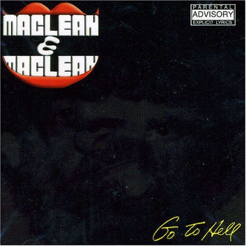 Cover for Maclean &amp; Maclean · Go to Hell (CD) (2007)