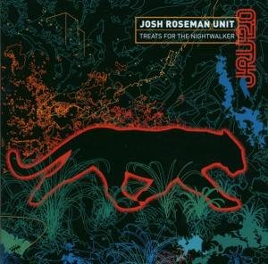 Treats for the Nightwalker - Josh Roseman Unit - Musik - ENJA - 0063757943723 - 20 oktober 2003