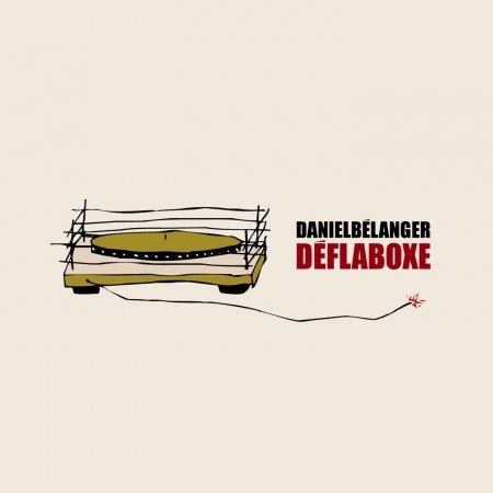 Cover for Daniel Belanger · Deflaboxe (CD) (1990)