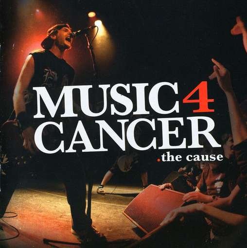 Music 4 Cancer - the Cause - Varies - Musik - POP/ROCK - 0064027788723 - 19. oktober 2010