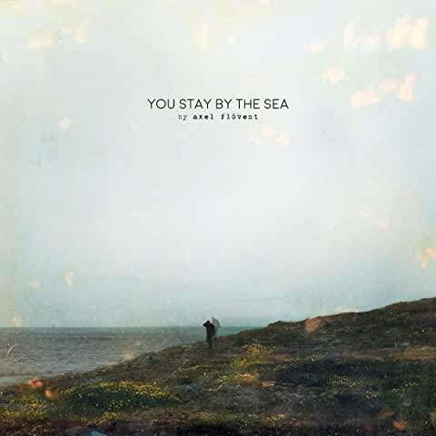 Cover for Axel Flovent · You Stay By The Sea (CD) (2021)