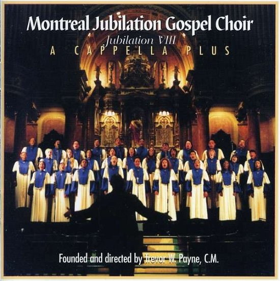 Cover for Montreal Jubilation Gospel Choir · Jubilation 8: A Capella Plus (CD) (2001)