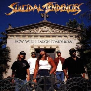 Cover for Suicidal Tendencies · How Will I Laugh Tomorrow (CD) (1988)