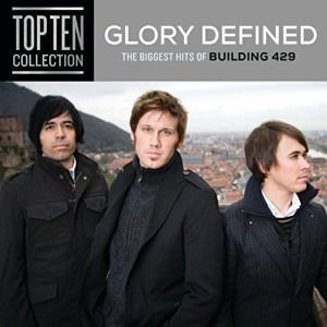 Cover for Building 429 · Glory Defines (CD) (2017)