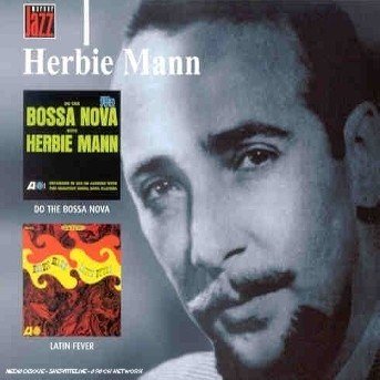 Cover for Herbie Mann · Herbie Mann-do the Bossa Nova / Latin Fever (CD)