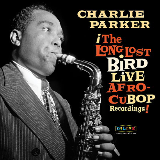 Afro Cuban Bop: The Long Lost Bird Live Recordings - Charlie Parker - Musiikki - ROCKBEAT - 0089353345723 - perjantai 21. huhtikuuta 2023