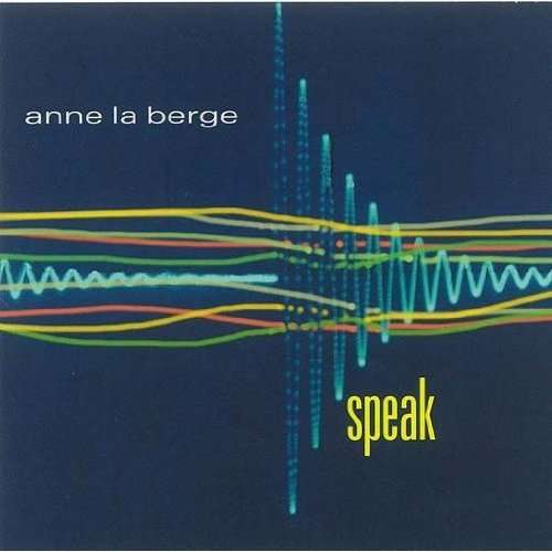 Speak - La Berge / Fuhler - Musikk - NEW WORLD MUSIC - 0093228071723 - 10. mai 2011