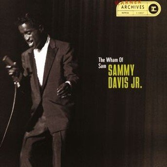 Cover for Sammy -jr.- Davis · Wham of Sam-sammy Davis (CD) (1990)