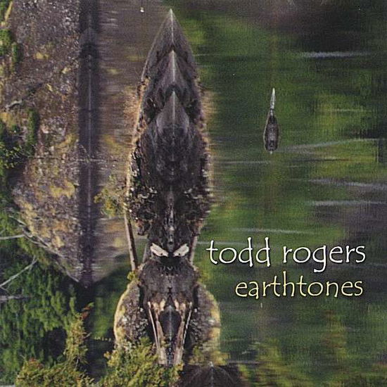 Cover for Todd Rogers · Earthtones (CD) (2003)