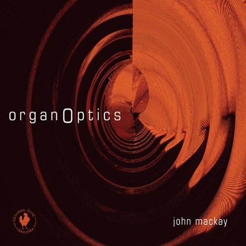 Cover for John Mackay · Organoptics (CD) (2015)