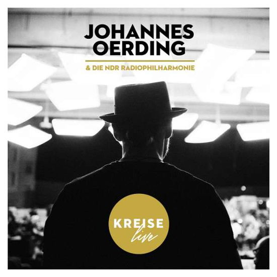 Oerding, Johannes & Ndr Radiophilharmonie · Kreise Live (CD) (2017)