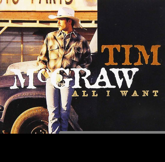 All I Want (Gold Series) - Mcgraw Tim - Musiikki - SONY MUSIC - 0190759883723 - sunnuntai 8. syyskuuta 2019