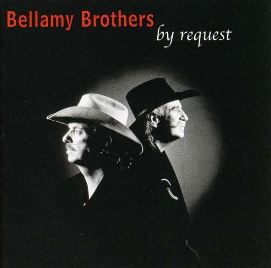 By Request - The Bellamy Brothers - Music - START - 0601042003723 - June 30, 2009