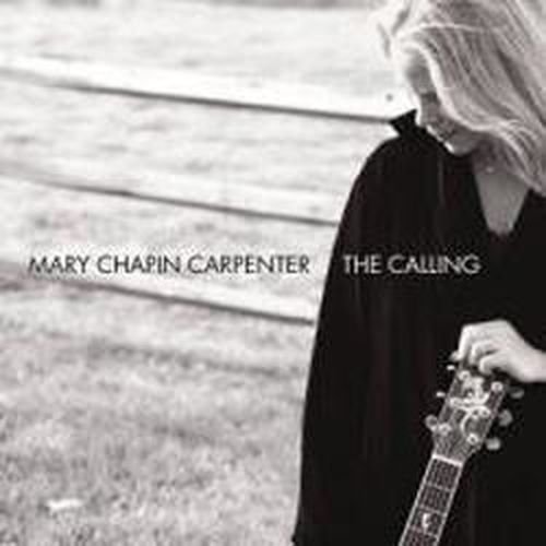 Cover for Mary Chapin Carpenter · The Calling (CD) (2010)