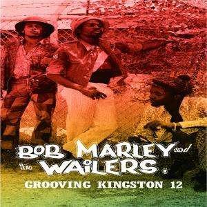 Cover for Bob Marley &amp; the Wailers · Grooving Kingston 12 (CD) [Remastered edition] (2004)