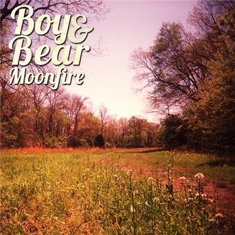 Moonfire - Boy & Bear - Music - COOPERATIVE MUSIC - 0602527880723 - February 14, 2012