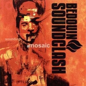 Cover for Bedouin Soundclash · Sounding A Mosaic (CD) (2005)