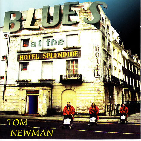 Cover for Tom Newman · Tom Newman-hotel Splendre (CD)