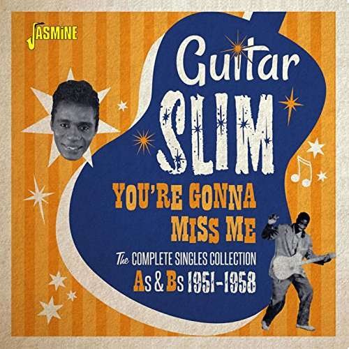 Cover for Guitar Slim · YouRe Gonna Miss Me - The Complete Singles Collection As &amp; Bs 1951-1958 (CD) (2017)
