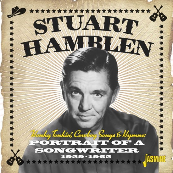 Honky Tonkin. Cowboy Songs & Hymns Portrait Of A Songwriter 1929-1962 - Stuart Hamblen - Musikk - JASMINE RECORDS - 0604988379723 - 9. juni 2023