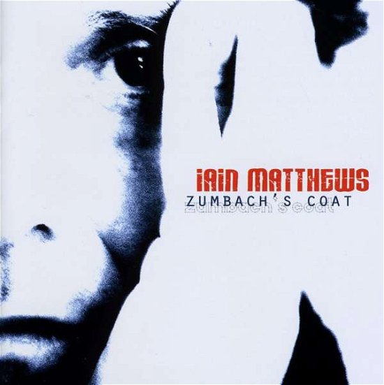 Cover for Iain Matthews · Zumbach's Coat (CD) (2006)
