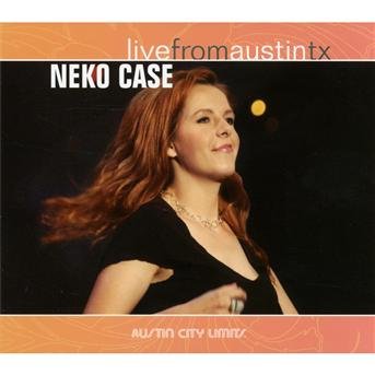 Cover for Neko Case · Live From Austin Tx (CD) [Digipak] (2007)