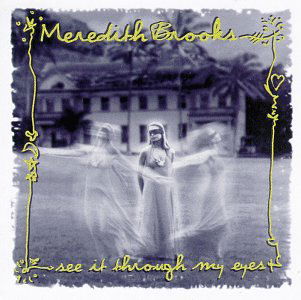 Cover for Meredith Brooks · See It Through My Eyes (CD) (1997)