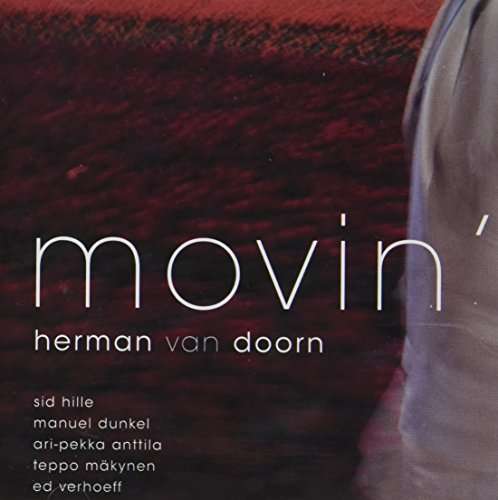 Movin' - Herman Van Doorn - Musik - JAZZ IN MOTION - 0608917506723 - 4. januar 2001