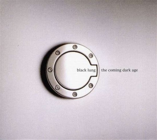 Cover for Black Lung · Coming Dark Age (CD) (2006)