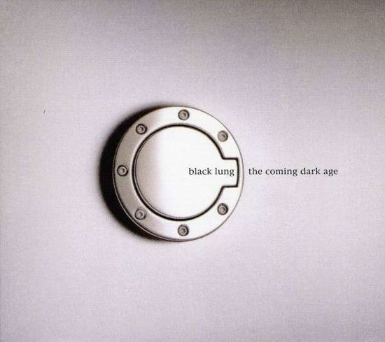 Coming Dark Age - Black Lung - Music - Ant-Zen - 0613285922723 - November 28, 2006