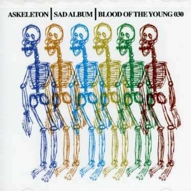 Sad - Askeleton - Musik - BLOOD O/T YOUNG REC. - 0613505200723 - 2. juli 2002