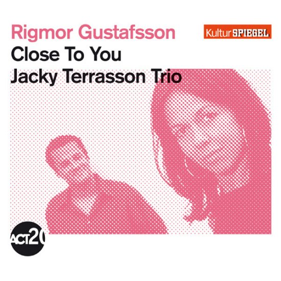 Gustafsson / Terrasson-Close To You (KS) - Gustafsson,Rigmor / Terrasson,Jacky Trio - Musik - ACT REC. - 0614427411723 - 17 februari 2012