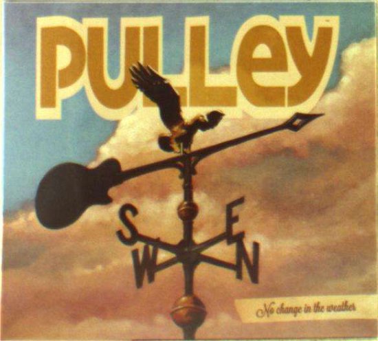 Cover for Pulley · No Change in the Weather (CD) (2016)