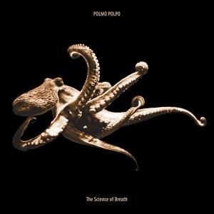 Cover for Polmo Polpo · The Science of Breath (CD) (2013)
