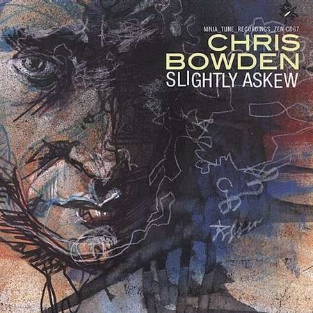 Cover for Chris Bowden · Slightly Askew (CD) (2002)