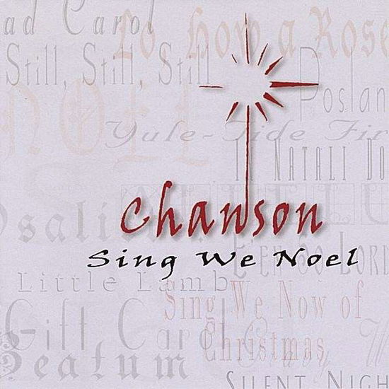 Cover for Chanson · Sing We Noel (CD) (2008)