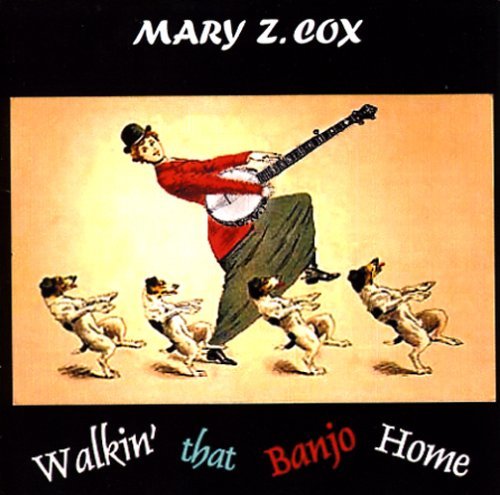 Walkin That Banjo Home - Mary Z. Cox - Música - Mary Z. Cox - 0634479591723 - 8 de dezembro de 2003