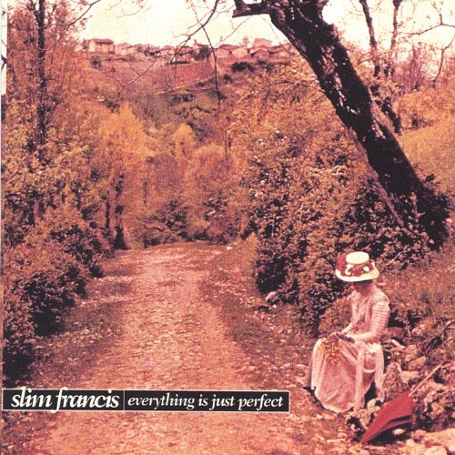 Everything is Just Perfect - Slim Francis - Musik - CDB - 0634479702723 - 6. januar 2004