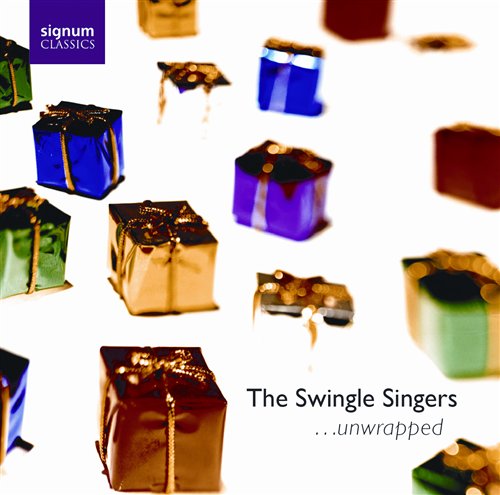 Unwrapped - Swingle Singers - Musikk - SIGNUM CLASSICS - 0635212010723 - 13. november 2007