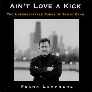 Aint Love a Kick-the Unforgettable Songs of Sammy - Frank Lamphere - Musique - Late Nite - 0636771002723 - 16 juillet 2002