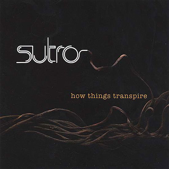 How Things Transpire - Sutro - Muzyka - Decoy Recordings - 0641444988723 - 25 lipca 2006