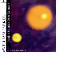 Double Sunrise Over Neptune - William Parker - Musique - AUM FIDELITY - 0642623304723 - 19 août 2008