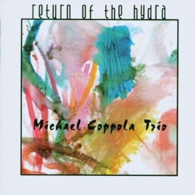 Cover for Michael Coppola · Return of the Hydra (CD) (2002)