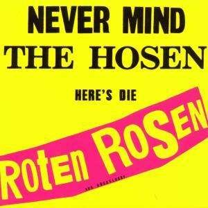 Cover for Roten Rosen,die &amp; Die Toten Hosen · Never Mind the Hosen-heres Die Roten Rosen (CD) (2000)