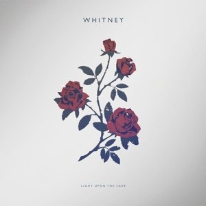 Cover for Whitney · Light Upon the Lake (CD) (2016)