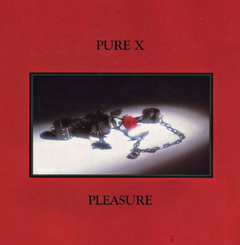 Pleasure LP - Pure X - Musiikki - ACÉPHALE - 0656605471723 - tiistai 1. lokakuuta 2013