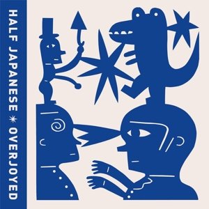 Cover for Half Japanese · Overjoyed (CD) (2014)