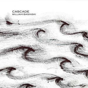 Cascade - William Basinski - Muziek - 2062 - 0656605570723 - 23 april 2015